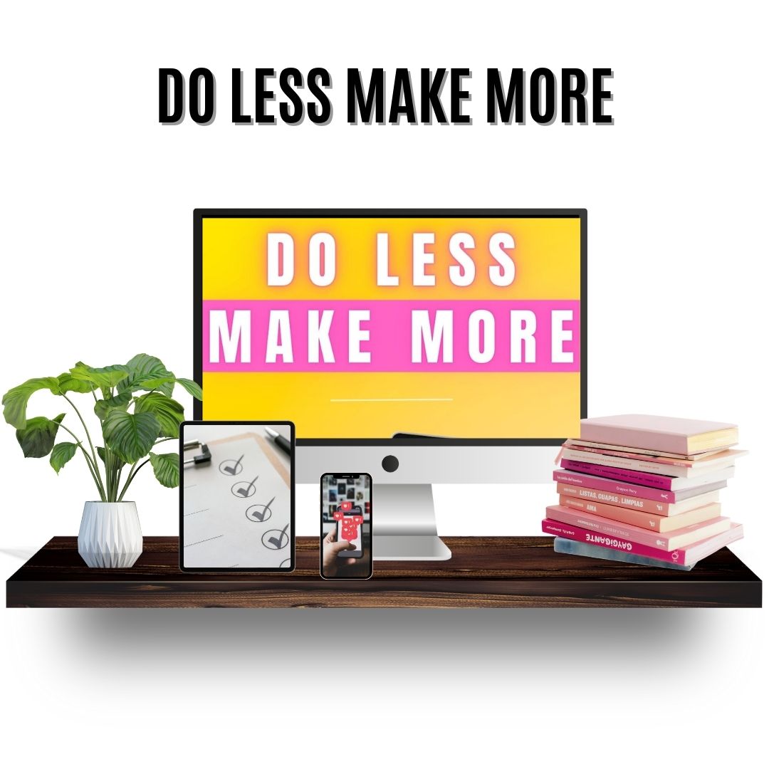 Do Less, Make More: Profit Hacking Workshop Replay