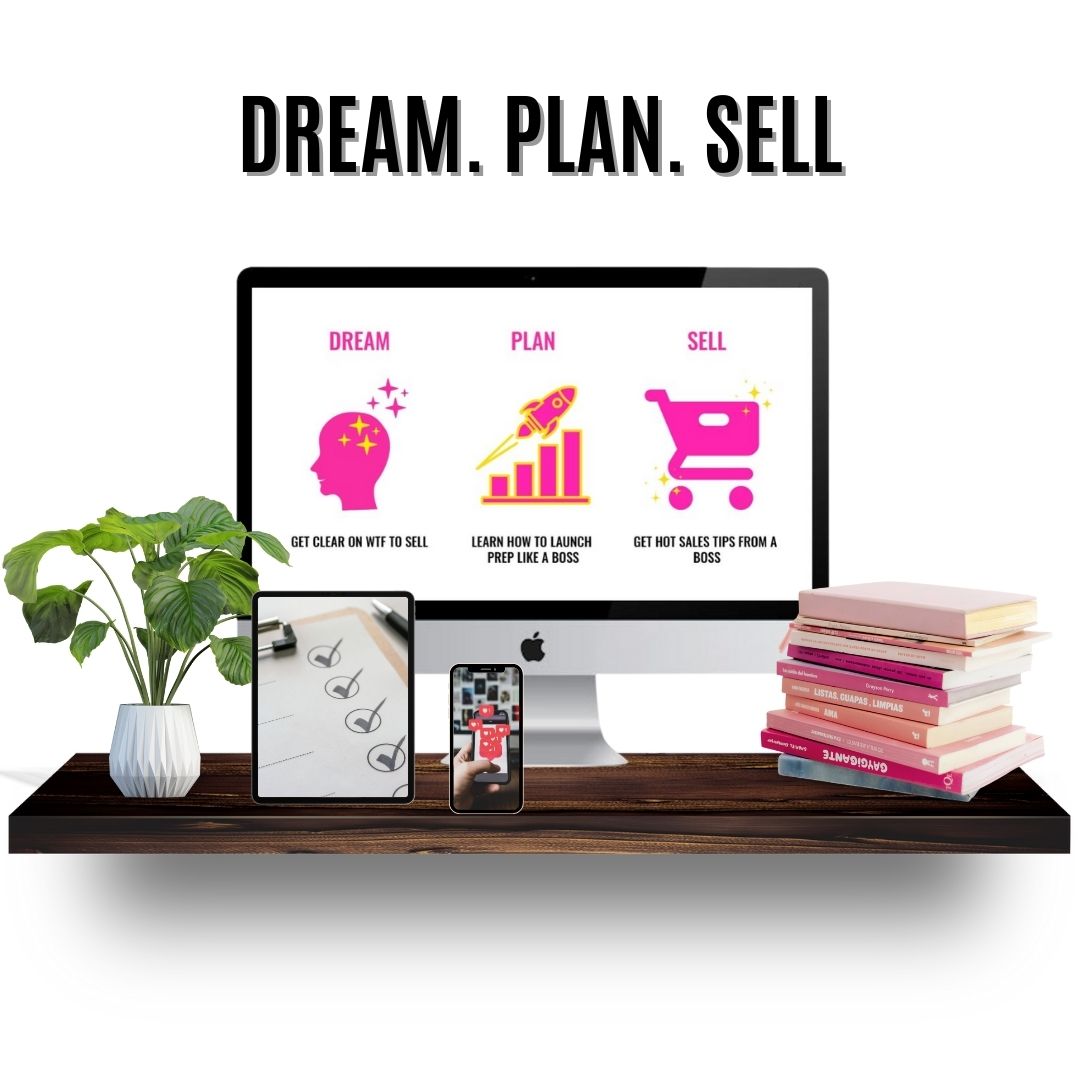 Dream. Plan. Sell. Course